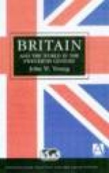 Britain and the World in the Twentieth Century