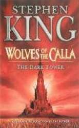 The Dark Tower 5. The Wolves of Calla