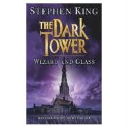 The Dark Tower 4. Wizard and Glass