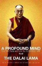A Profound Mind - Cultivating Wisdom in Everyday Life