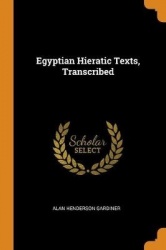 Egyptian Hieratic Texts, Transcribed