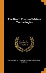 The Death Knells of Mature Technologies