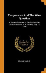 Temperance And The Wine Question