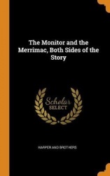 The Monitor and the Merrimac, Both Sides of the Story