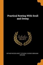 Practical Rowing with Scull and Sweep