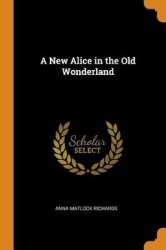 A New Alice in the Old Wonderland
