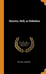 Heaven, Hell, or Hoboken