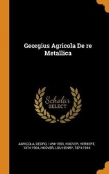 Georgius Agricola De re Metallica