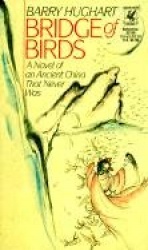Bridge of Birds - A Novel of an Ancient China That Never Was