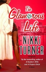 The Glamorous Life - A Novel