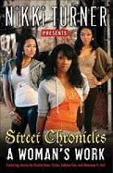 A Woman's Work: Street Chronicles - Stories