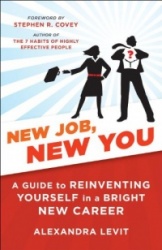 New Job, New You - A Guide to Reinventing Yourself in a Bright New Career