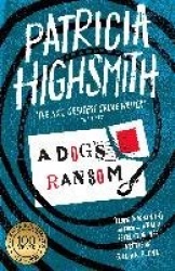 A Dog's Ransom - A Virago Modern Classic