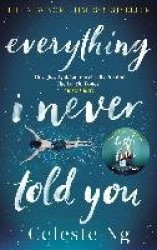 Everything I Never Told You