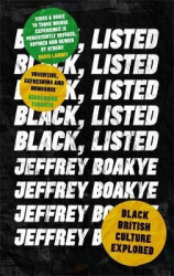 Black, Listed - Black British Culture Explored