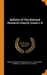Bulletin of the National Research Council, Issues 1-8