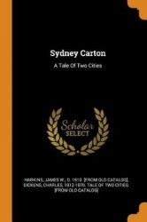 Sydney Carton - A Tale of Two Cities