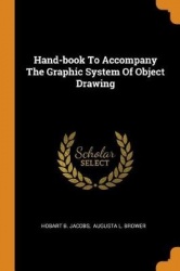 Hand-Book to Accompany the Graphic System of Object Drawing