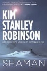 Shaman - A novel of the Ice Age