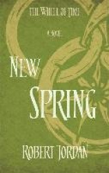New Spring - A Wheel of Time Prequel (soon to be a major TV series)