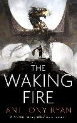 The Waking Fire - Book One of Draconis Memoria