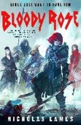 Bloody Rose - The Band, Book Two