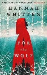 For the Wolf - The New York Times Bestseller