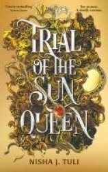 Trial of the Sun Queen - the sizzling and addictive fantasy romance sensation