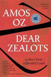 Dear Zealots - Letters from a Divided Land