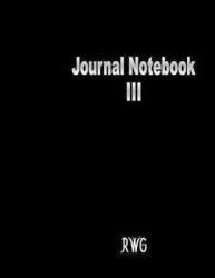 Journal Notebook III: Full-Color 31-Page Journal Notebook