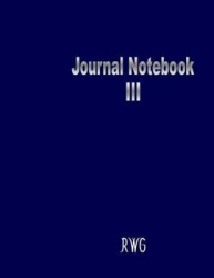 Journal Notebook III: Full-Color 31-Page Journal Notebook