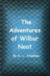 The Adventures of Wilbur Noat