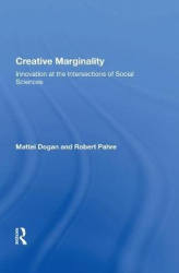 Creative Marginality - Innovation At The Intersections Of Social Sciences