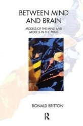 Between Mind and Brain - Models of the Mind and Models in the Mind