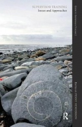 Supervisor Training - Issues and Approaches: Guide to Supervision