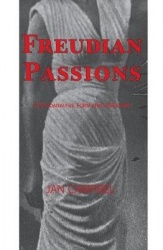 Freudian Passions - Psychoanalysis, Form and Literature