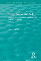 Home, School and Faith - Towards an Understanding of Religious Diversity in School