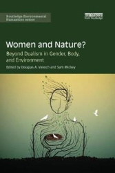 Women and Nature? - Beyond Dualism in Gender, Body, and Environment