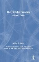 The Circular Economy - A User's Guide