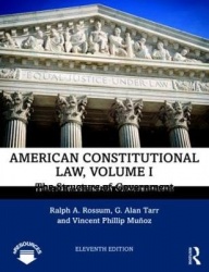 American Constitutional Law, Volume I - The Structure of Government