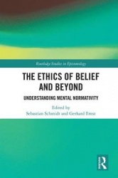 The Ethics of Belief and Beyond - Understanding Mental Normativity