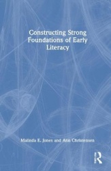 Constructing Strong Foundations of Early Literacy