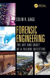 Forensic Engineering - The Art and Craft of A Failure Detective