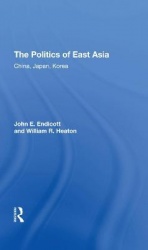 The Politics Of East Asia - China, Japan, Korea