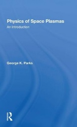 Physics Of Space Plasmas - An Introduction