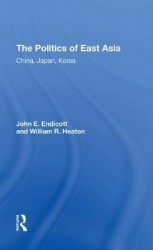 The Politics Of East Asia - China, Japan, Korea