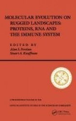 Molecular Evolution on Rugged Landscapes - Protein, RNA, and the Immune System (Volume IX)