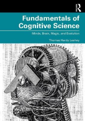 Fundamentals of Cognitive Science - Minds, Brain, Magic, and Evolution