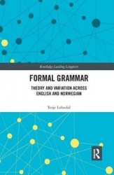 Formal Grammar - Theory and Variation across English and Norwegian