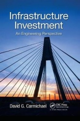 Infrastructure Investment - An Engineering Perspective